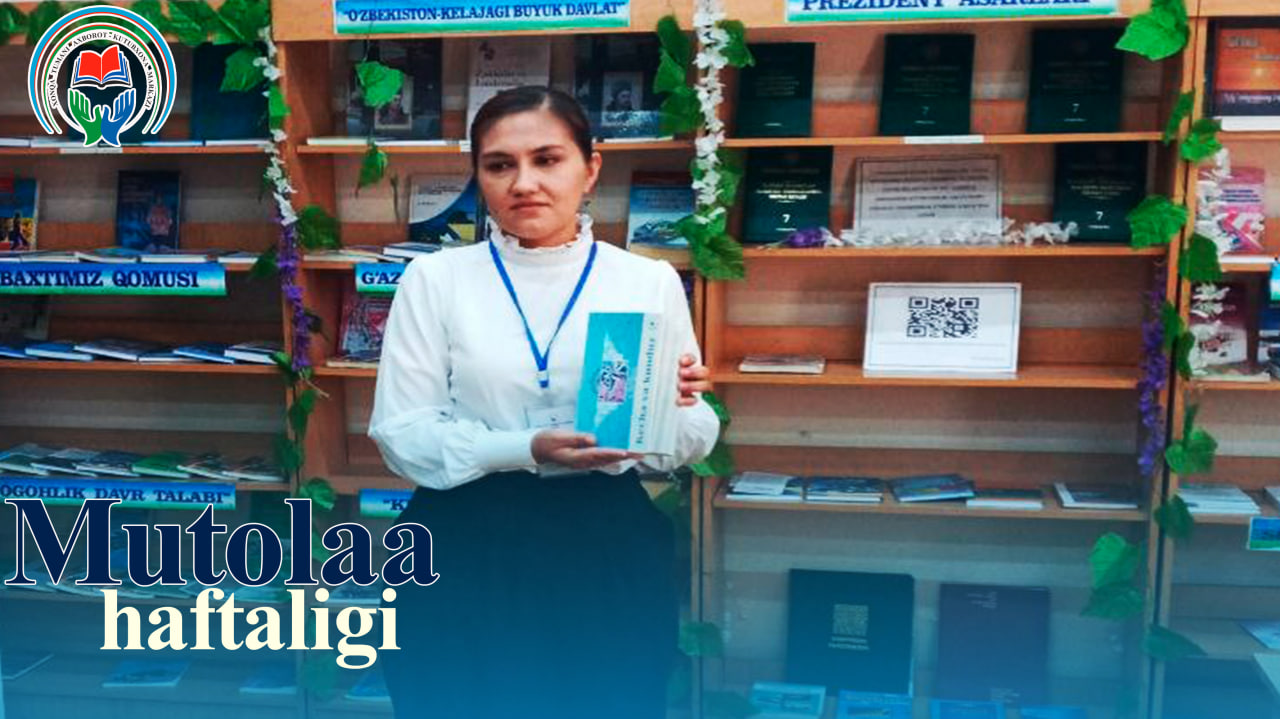 “Kitob va mutolaa haftaligi”